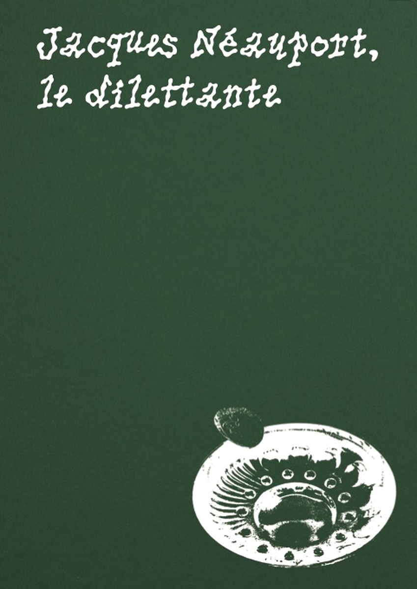 Jacques Neauport, le dilettante Le rouge et le blanc